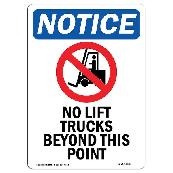 Safety Sign, OSHA Notice, 5" Height, No Lift Trucks Beyond Sign With Symbol, Portrait, 10PK